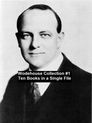 cover image of Wodehouse Collection #1 Ten Books in a Single File